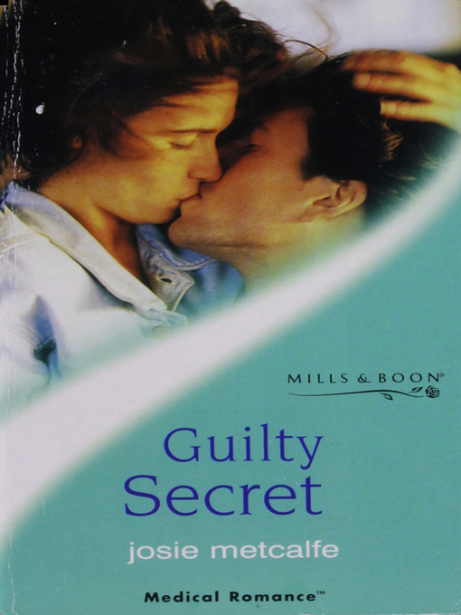 Title details for Guilty Secret by Josie Metcalfe - Available
